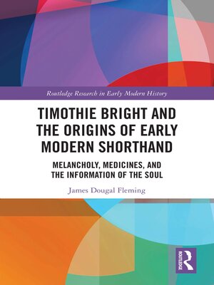 cover image of Timothie Bright and the Origins of Early Modern Shorthand